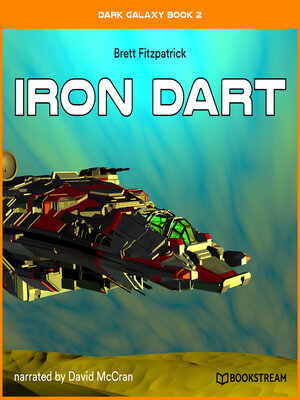 cover image of Iron Dart--Dark Galaxy Book, Book 2 (Unabridged)